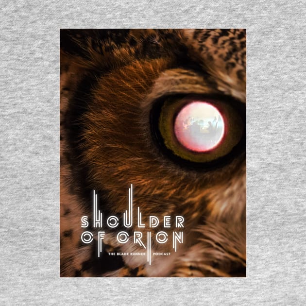 Tyrell's Owl by Perfect Organism Podcast & Shoulder of Orion Podcast